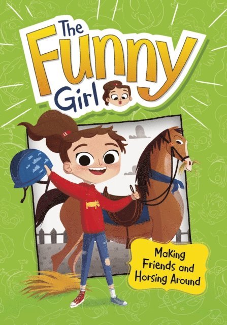 D.L. Green - Making Friends and Horsing Around, E-bok