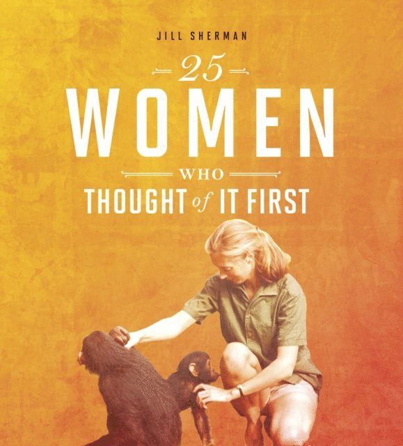 Jill Sherman - 25 Women Who Thought of it First, E-bok