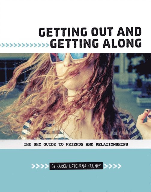 Karen Latchana Kenney - Getting Out and Getting Along, E-bok