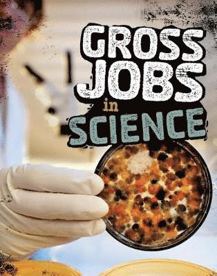 Nikki Bruno - Gross Jobs in Science, Inbunden. Tillgänglighet: Lägg i varukorg
