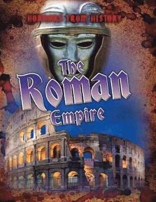 Louise Spilsbury - Roman Empire, Häftad