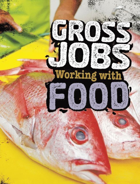 Nikki Bruno - Gross Jobs Working with Food, E-bok. Tillgänglighet: Lägg i varukorg