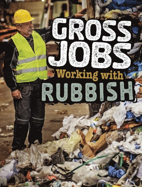 Nikki Bruno - Gross Jobs Working with Rubbish, E-bok. Tillgänglighet: Lägg i varukorg