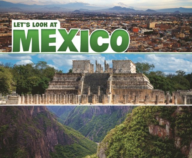 A.M. Reynolds - Let's Look at Mexico, E-bok