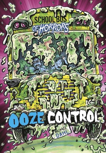 Michael Dahl - Ooze Control, E-bok