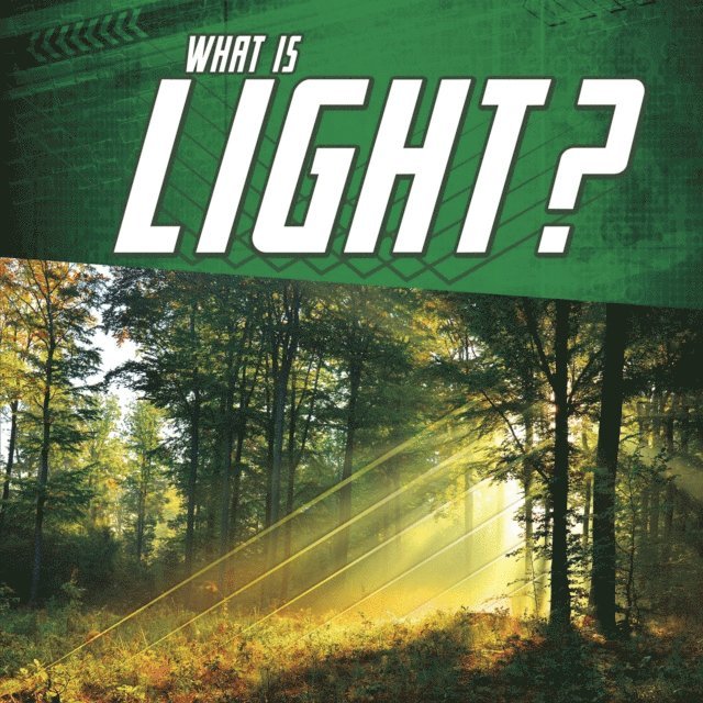 Mark Weakland - What Is Light?, E-bok