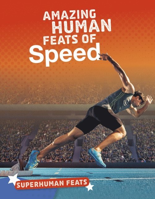Deborah Vilardi, Debbie Vilardi - Amazing Human Feats of Speed, E-bok