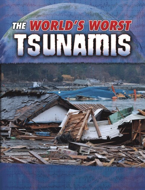 Tracy Nelson Maurer - World's Worst Tsunamis, E-bok