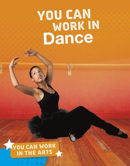 Samantha S. Bell - You Can Work in Dance, E-bok