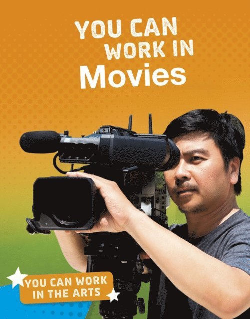 Samantha S. Bell - You Can Work in Movies, E-bok