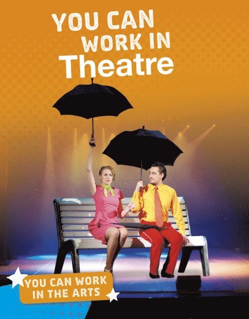 Samantha S. Bell - You Can Work in Theatre, E-bok