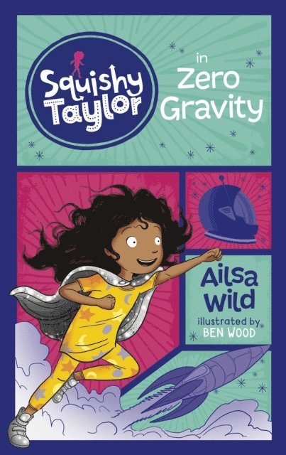 Ailsa Wild - Squishy Taylor in Zero Gravity, E-bok