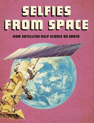Tamra B. Orr - Selfies from Space, Häftad