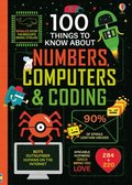 100 Things to Know About Numbers, Computers &; Coding