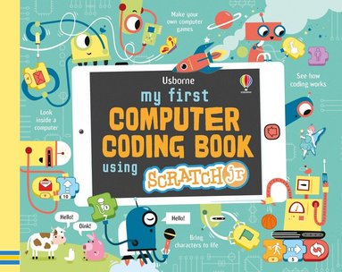 Rosie Dickins - My First Computer Coding Book Using ScratchJr, Häftad