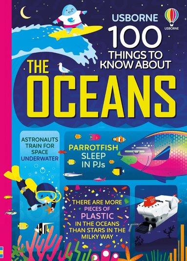 Jerome Martin, Lan Cook, Alice James, Alex Frith, Minna Lacey - 100 Things to Know About the Oceans, Inbunden