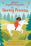 Forgotten Fairy Tales: The Daring Princess