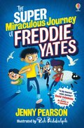 Super Miraculous Journey of Freddie Yates