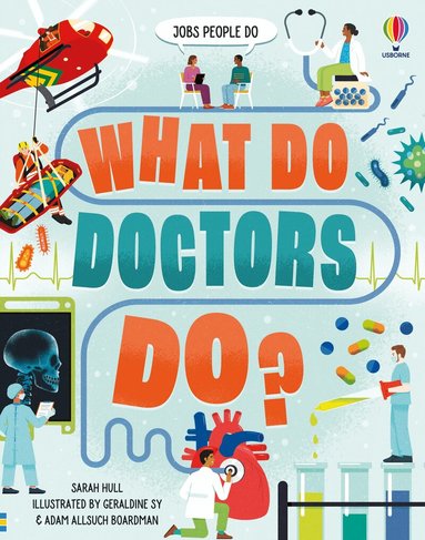 Sarah Hull - What Do Doctors Do?, Inbunden