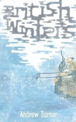 Andrew Turner - British Winters, Häftad. Tillgänglighet: Lägg i varukorg