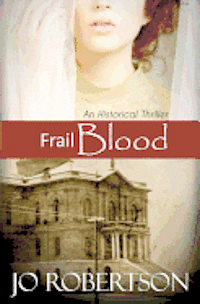 Jo Robertson - Frail Blood, Häftad