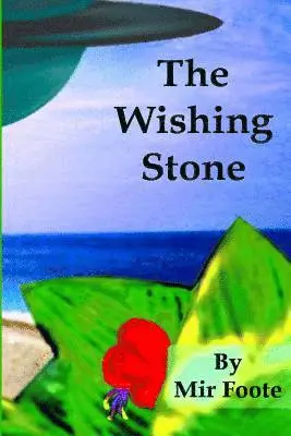 Mir Foote - The Wishing Stone: The Chronicles of Evrion, Häftad. Tillgänglighet: Lägg i varukorg