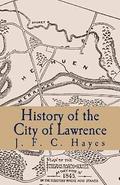 History of the City of Lawrence