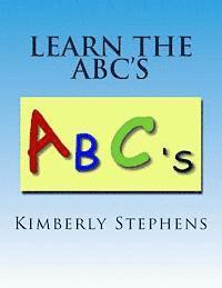 Kimberly Stephens - Learn The ABC's: Alphabet Learning Made Easy, Häftad. Tillgänglighet: Lägg i varukorg