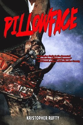 Kristopher Rufty - PillowFace, Häftad. Tillgänglighet: Lägg i varukorg