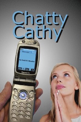 David W Menefee - Chatty Cathy, Häftad. Tillgänglighet: Lägg i varukorg