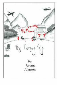 Jerome Johnson - The Fishing Trip, Häftad. Tillgänglighet: Lägg i varukorg