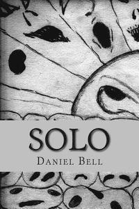 Daniel Bell - Solo: Singularity Often Leaves Obstacles, Häftad. Tillgänglighet: Lägg i varukorg