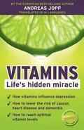Vitamins. Lifes hidden miracle.