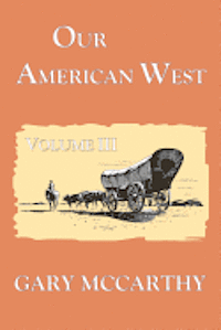 Gary McCarthy - Our American West, Häftad
