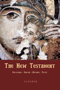 George Valsamis - The New Testament: Original Greek (Koine) New Testament, Häftad. Tillgänglighet: Lägg i varukorg