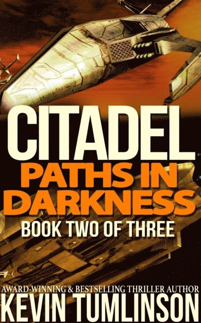 Kevin Tumlinson - Citadel: Paths in Darkness, Häftad. Tillgänglighet: Lägg i varukorg