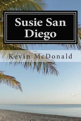 Kevin McDonald - Susie San Diego, Häftad. Tillgänglighet: Lägg i varukorg