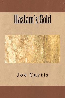 Joe Curtis - Haslam's Gold, Häftad. Tillgänglighet: Tillfälligt slut