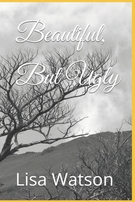 Lisa Watson - Beautiful, But Ugly, Häftad. Tillgänglighet: Lägg i varukorg