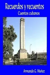 Armando G. Munoz - Recuerdos y recuentos: Cuentos cubanos, Häftad. Tillgänglighet: Lägg i varukorg