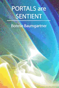 Bonnie Baumgartner - PORTALS are SENTIENT, Häftad. Tillgänglighet: Lägg i varukorg