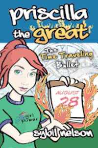 Sybil Nelson - Priscilla the Great: The Time Traveling Bullet, Häftad. Tillgänglighet: Lägg i varukorg