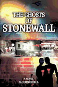 Alderin Ordell - The Ghosts of Stonewall, Häftad. Tillgänglighet: Lägg i varukorg