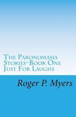 Roger P. Myers - The Paronomasia Stories: Just for Laughs, Häftad. Tillgänglighet: Lägg i varukorg