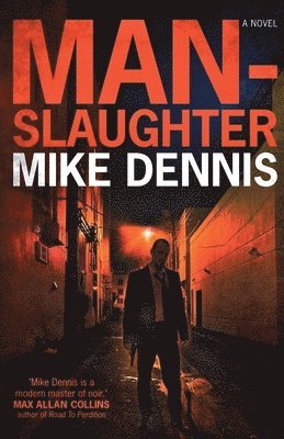Mike Dennis - Man-Slaughter: Key West Nocturnes Series, Häftad