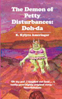 The Demon of Petty Disturbances: Doh-da, Häftad. Tillgänglighet: Lägg i varukorg