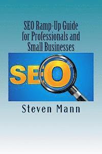 Steven Mann - SEO Ramp-Up Guide for Professionals and Small Businesses, Häftad. Tillgänglighet: Lägg i varukorg