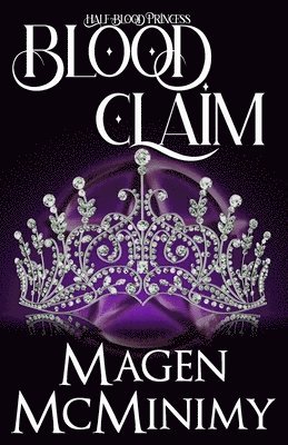 Magen McMinimy - Blood Claim: Half-Blood Princess, Häftad. Tillgänglighet: Lägg i varukorg