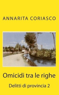 Annarita Coriasco - Omicidi tra le righe, Häftad