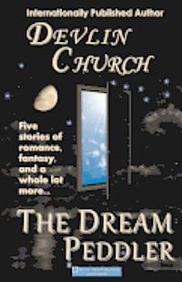 Devlin Church - The Dream Peddler, Häftad. Tillgänglighet: Lägg i varukorg